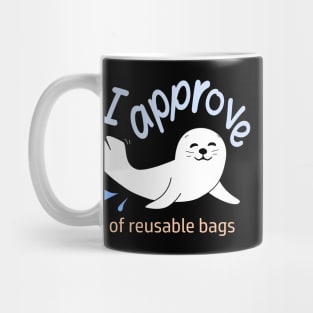 Reusable  Bags - Seal of Approval Mug